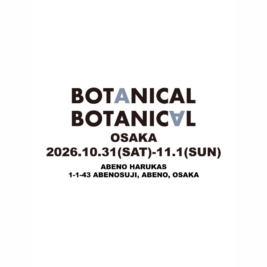 BOTANICAL BOTANICAL OSAKA