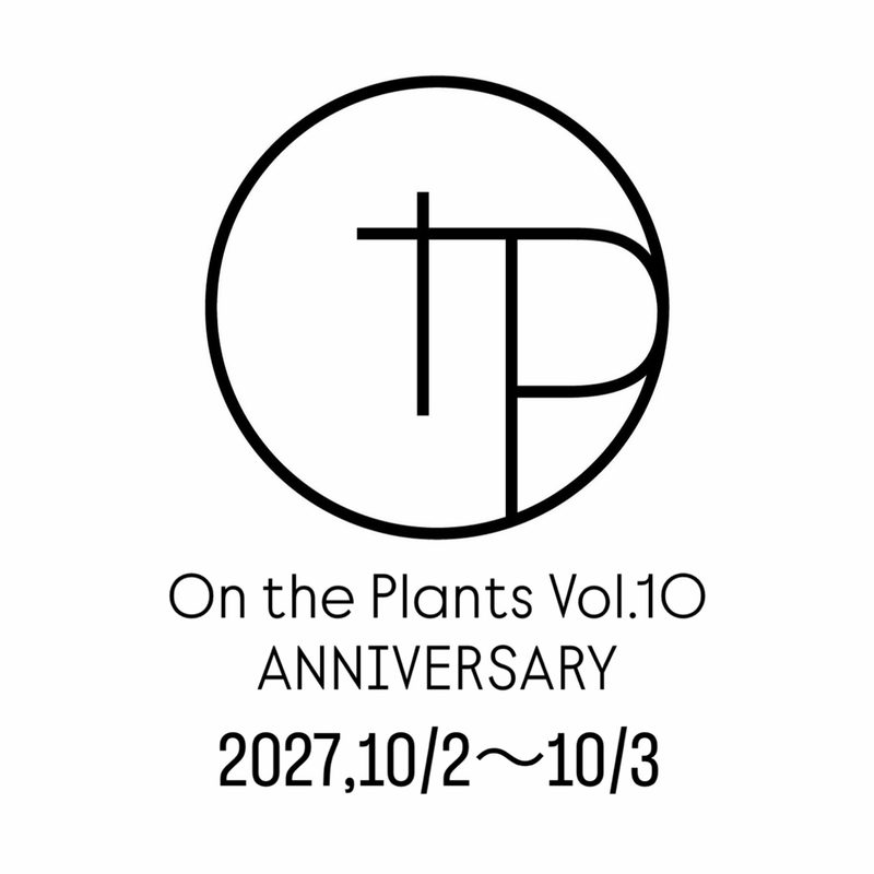 On the Plants 10th Anniversary